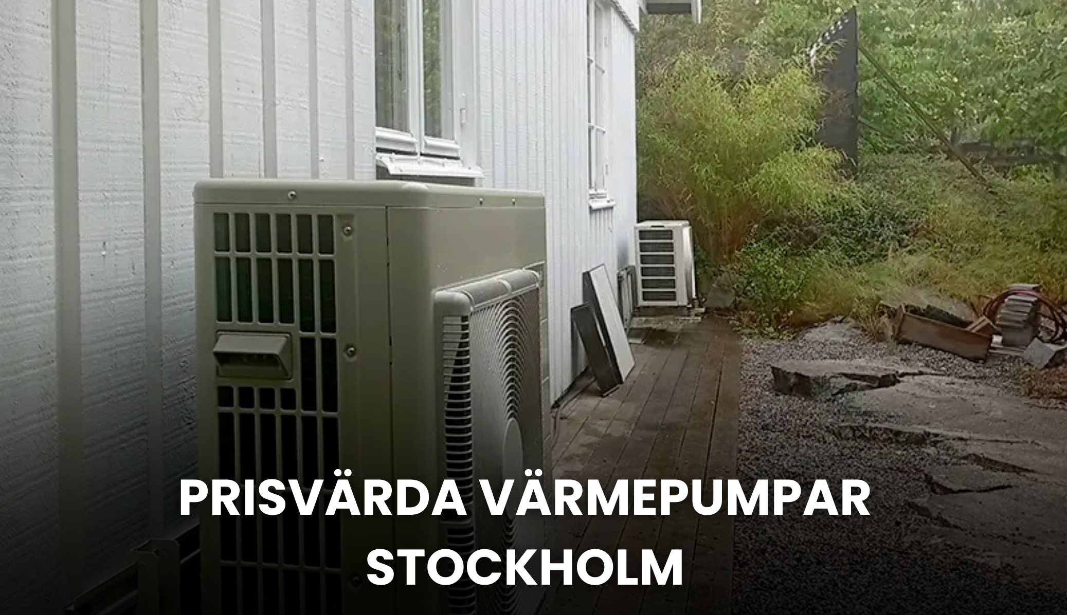 Prisvärda värmepumpar i Stockholm | Stockholmvrmepump