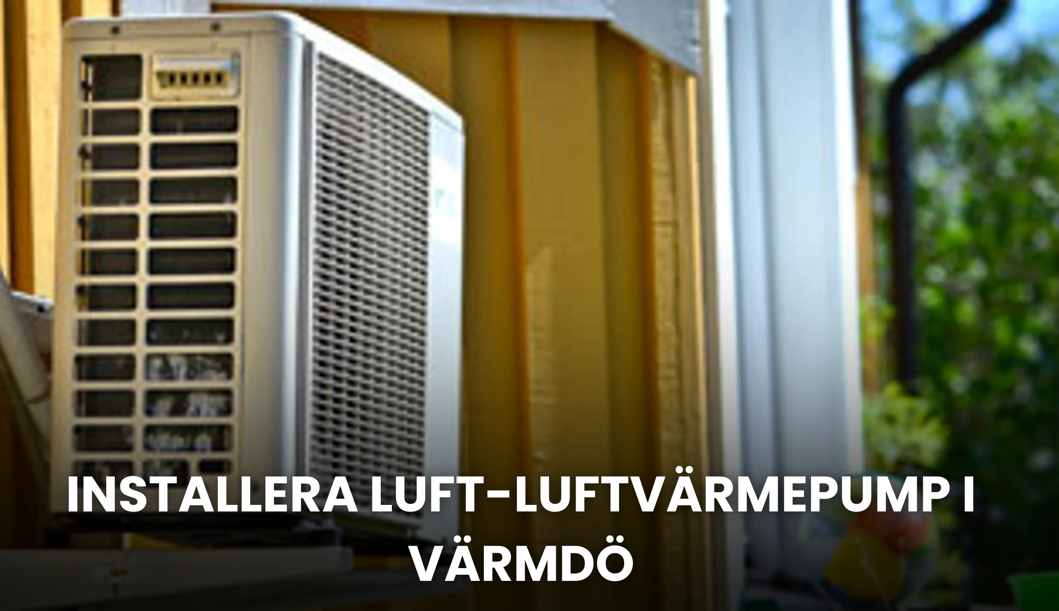 Installera luft-luftvärmepump i Värmdö | stockholmvrmepump