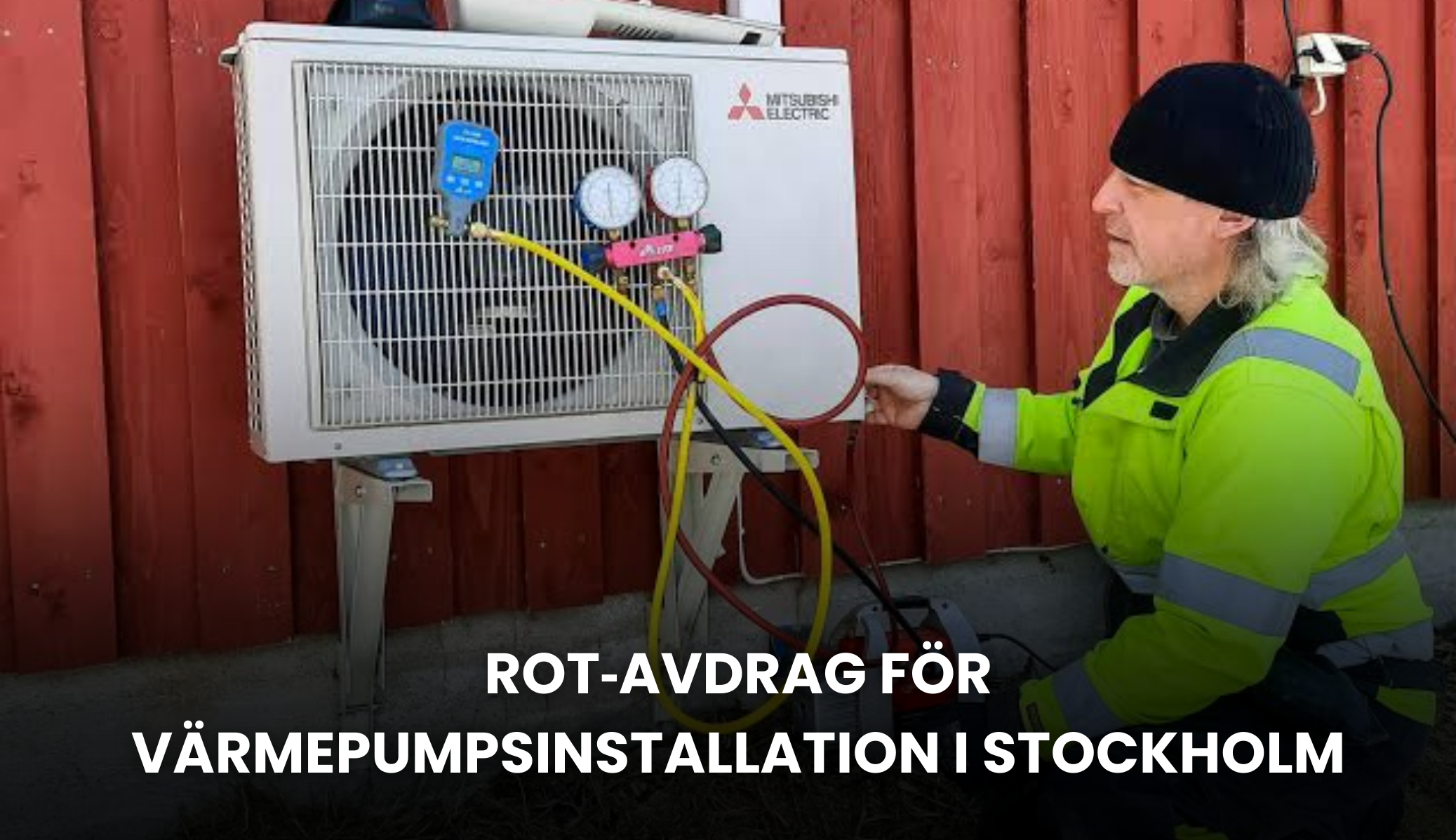 ROT‑avdrag för värmepumpsinstallation i Stockholm