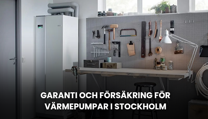 Garanti och försäkring för värmepumpar i Stockholm